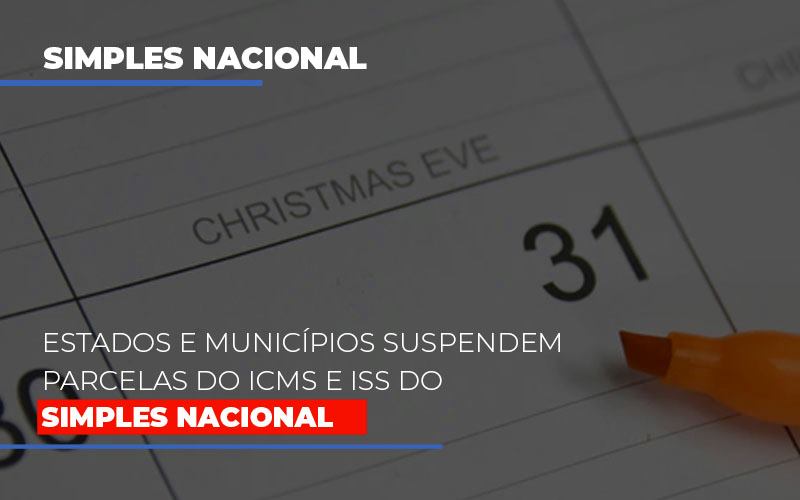 Suspensao De Parcelas Do Icms E Iss Do Simples Nacional - Notícias e Artigos Contábeis em Vila Velha | Logran Contabilidade